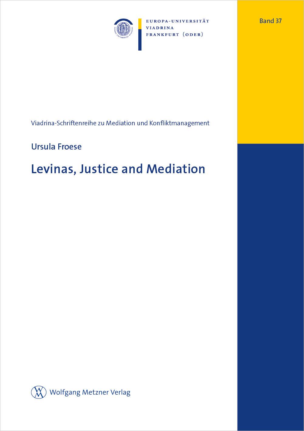 Levinas, Justice and Mediation