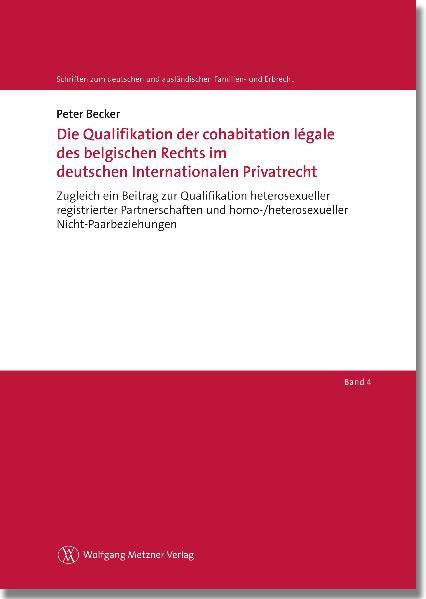 Die Qualifikation der cohabitation légale des belgischen Rechts im deutschen Internationalen Privatrecht