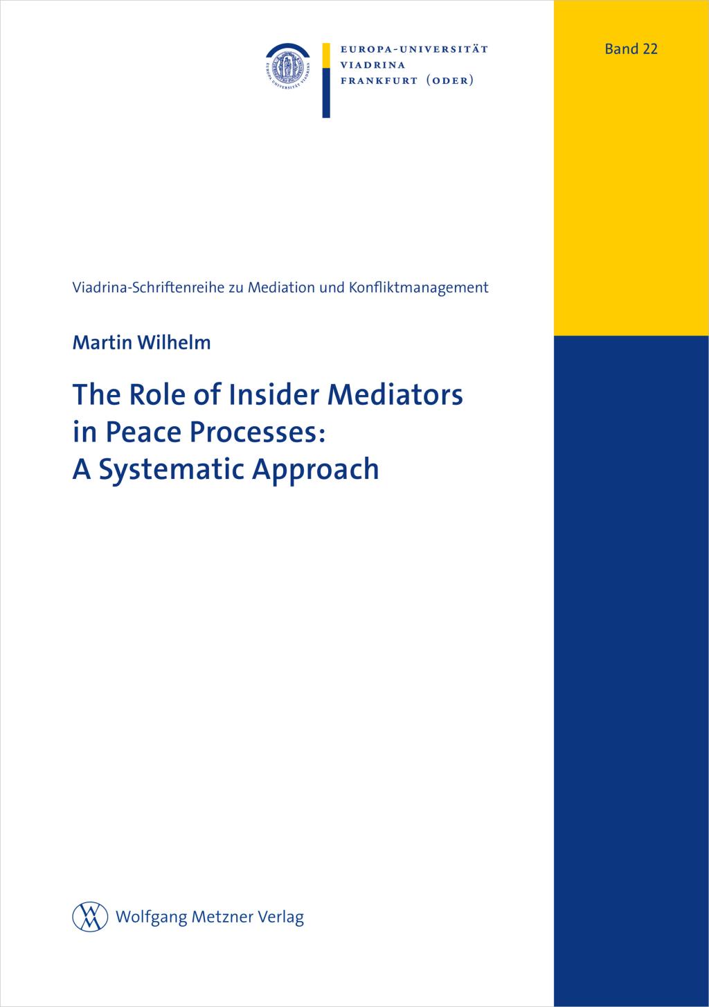 The Role of Insider Mediators in Peace Processes: A Systematic Approach